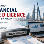 10 Key FAQs About Financial Due Diligence in Bahrain